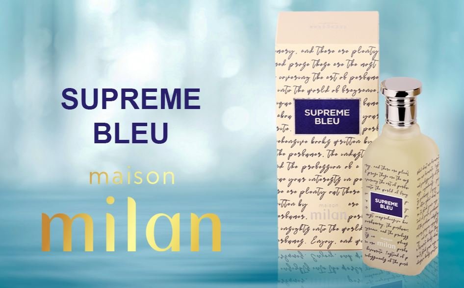Maison milan Supreme Bleu EDP 100ml Perfume